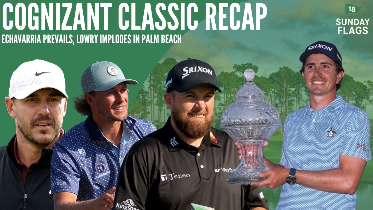 Nico Echavarria Prevails at Cognizant Classic | Sunday Flags Ep. 14