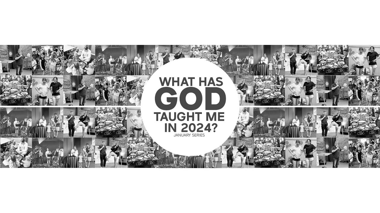 What God Taught Me In 2024 -  January Series - Week 3 (Andrew Margetson)