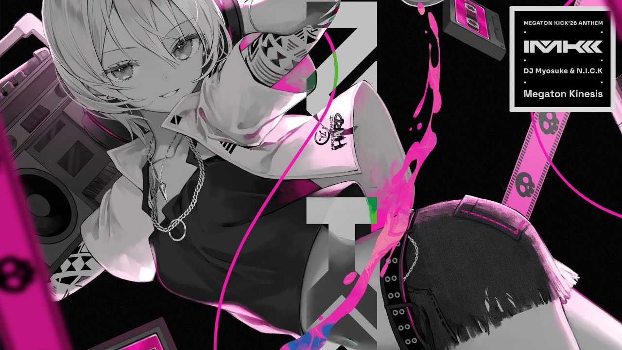DJ Myosuke & N.I.C.K - Megaton Kinesis (MEGATON KICK '26 ANTHEM)