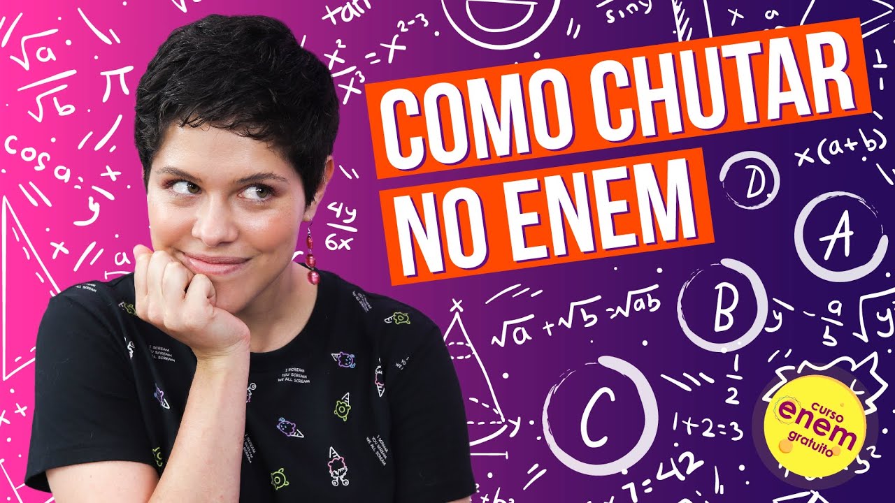COMO CHUTAR NO ENEM E ACERTAR MAIS QUEST&Otilde;ES