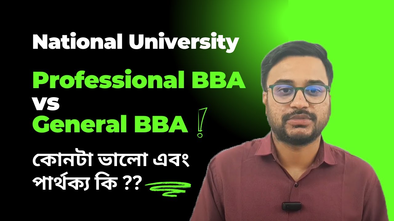 NU প্রফেশনাল অনার্স ২০২৪ | NU Professional Honors 2024 | Difference between General BBA & Prof BBA