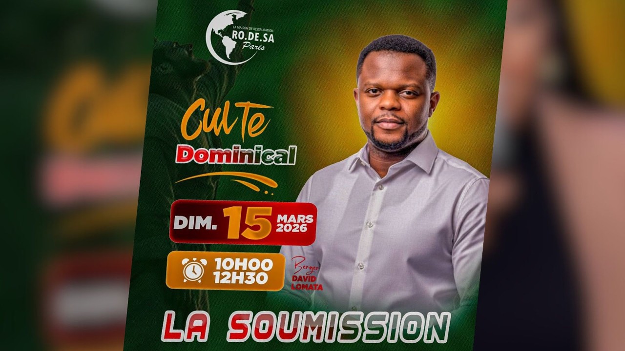 Culte du 15/03/26 // Thème : La soumission avec le Berger David LOMATA (1)