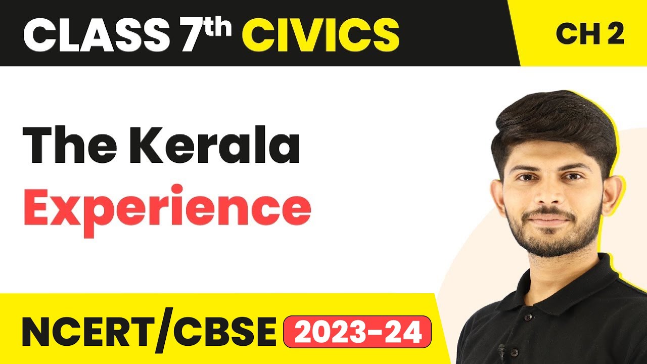 The Kerala Experience - Role of The Government in Health | Class 7 Civics Unit 2 Chapter 2