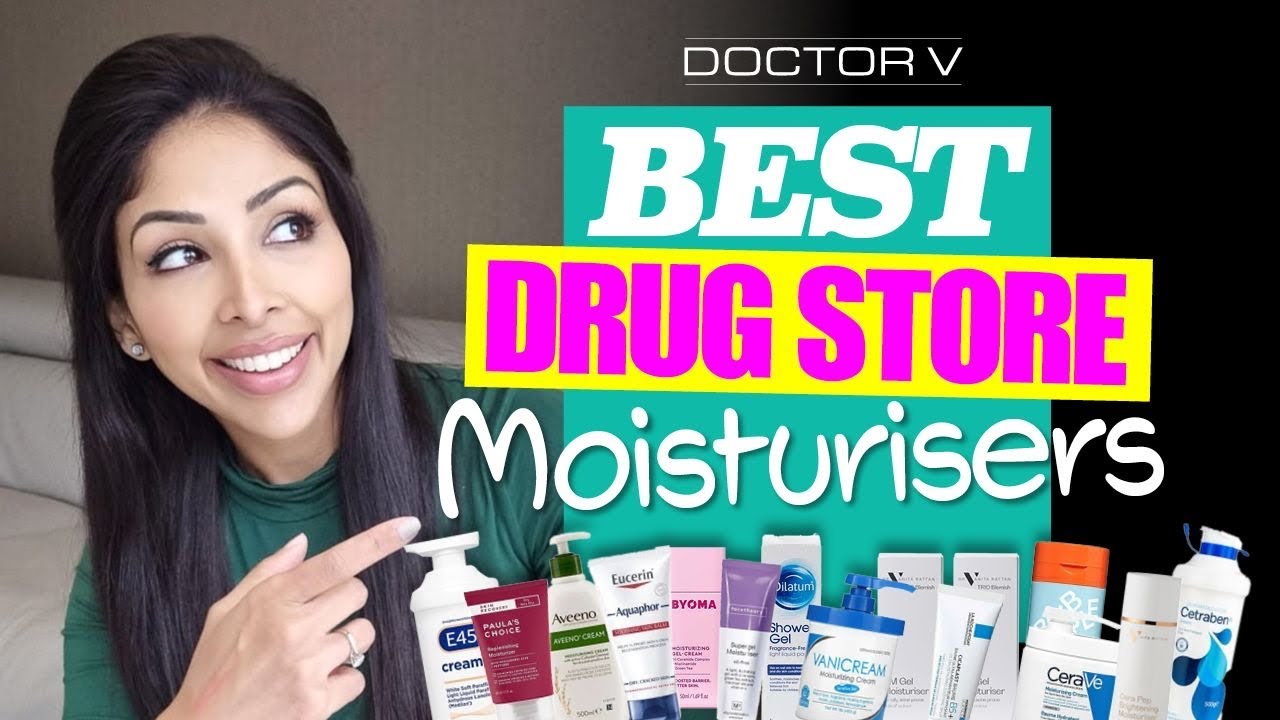 BEST DRUG STORE MOISTURISERS