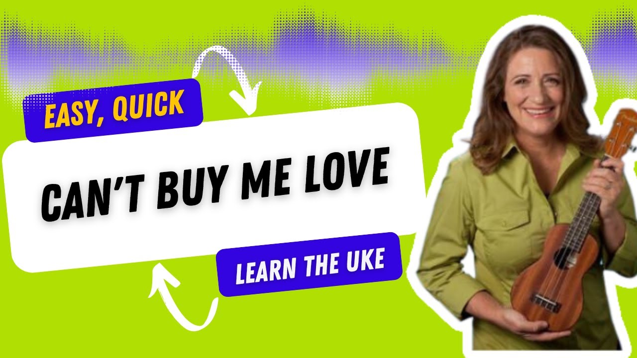 Can't Buy Me Love Ukulele Lesson Tutorial - Ukulele Sisters