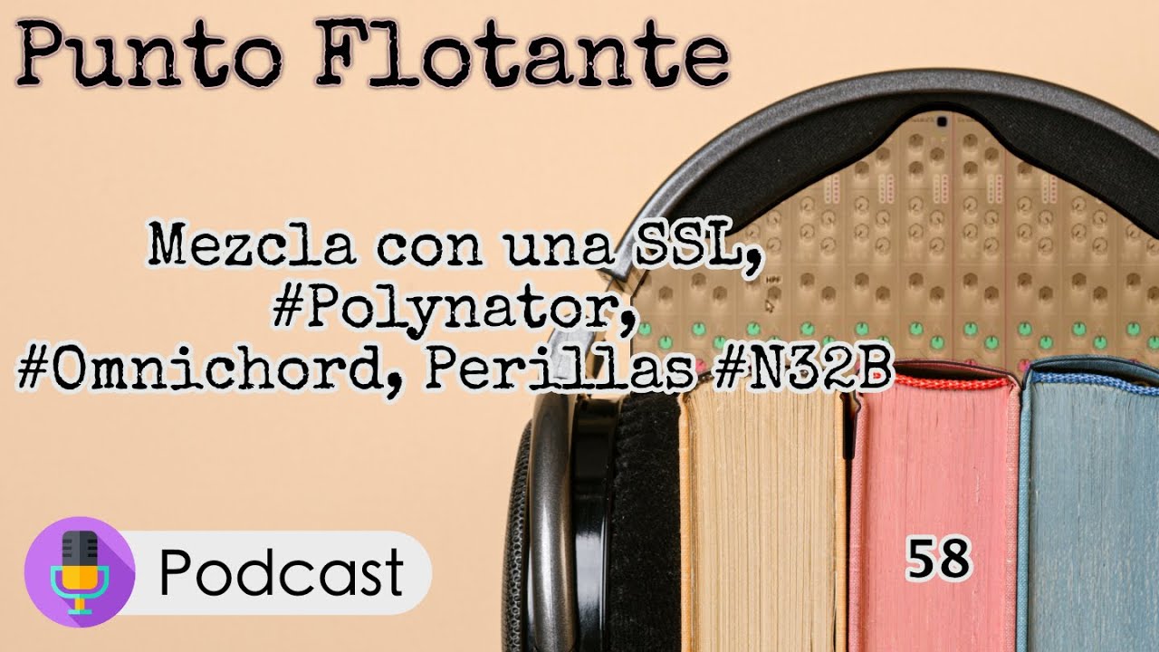 Punto Flotante 58 Mezcla con una SSL, #Polynator, #Omnichord, Perillas #N32B