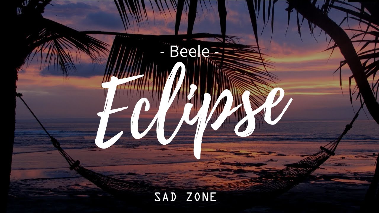 Eclipse - Beele [Letra]