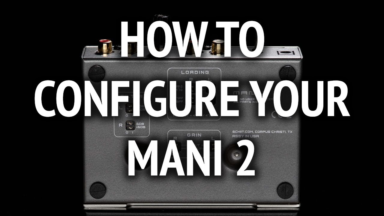How to Configure the Schiit Mani 2 (or any phono preamp)