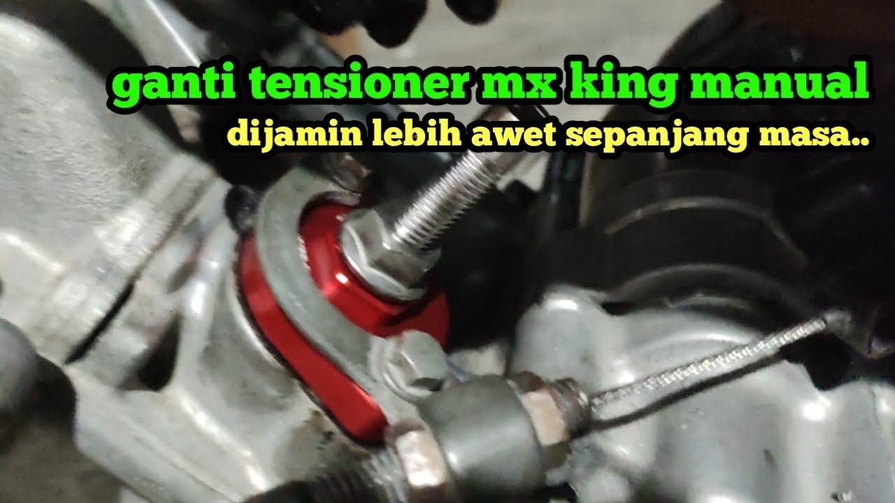 ganti tensioner manual ke motor mx king