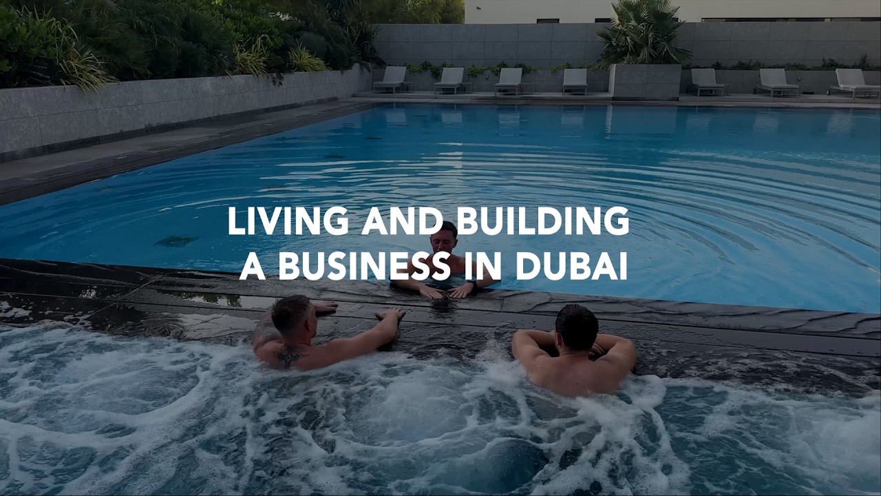 Living and building a business in Dubai
