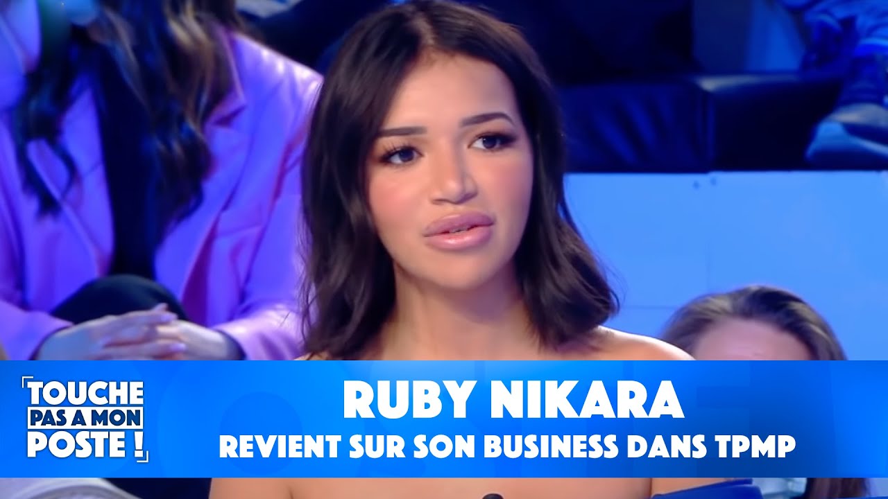 Ruby Nikara revient sur son business dans TPMP !