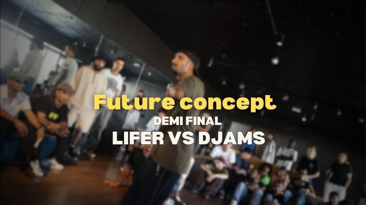 LIFER VS DJAMS I DEMI FINAL DEBOUT I FUTURE CONCEPT 2025