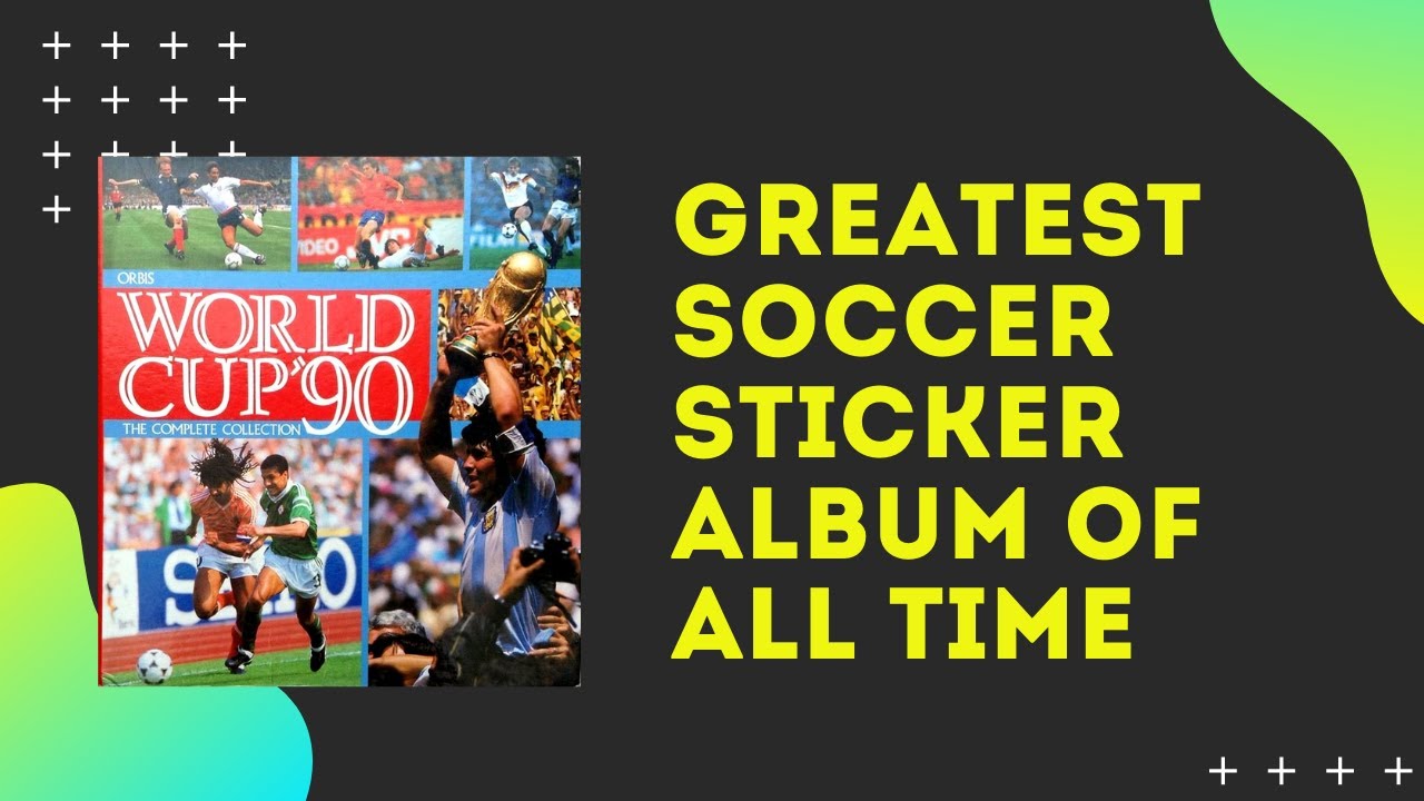 Unboxing Orbis World Cup 1990 - The Greatest Soccer Sticker Album of All Time