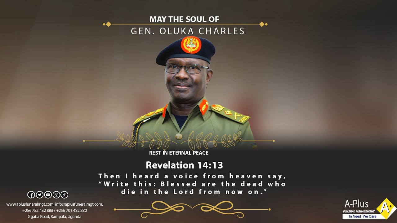 Celebrating the Life of Brig. Gen. Oluka Charles