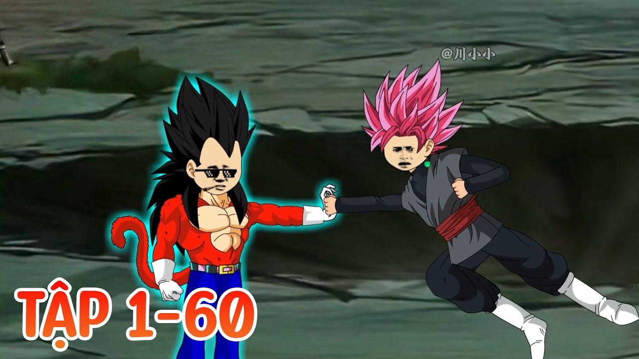 Tập 1-60 | Xuyên việt đến thế giới Dragon Ball