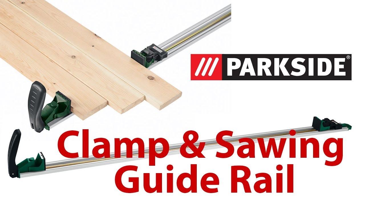 Parkside Clamp & Sawing Guide Rail - PSS 1 C2 - Review