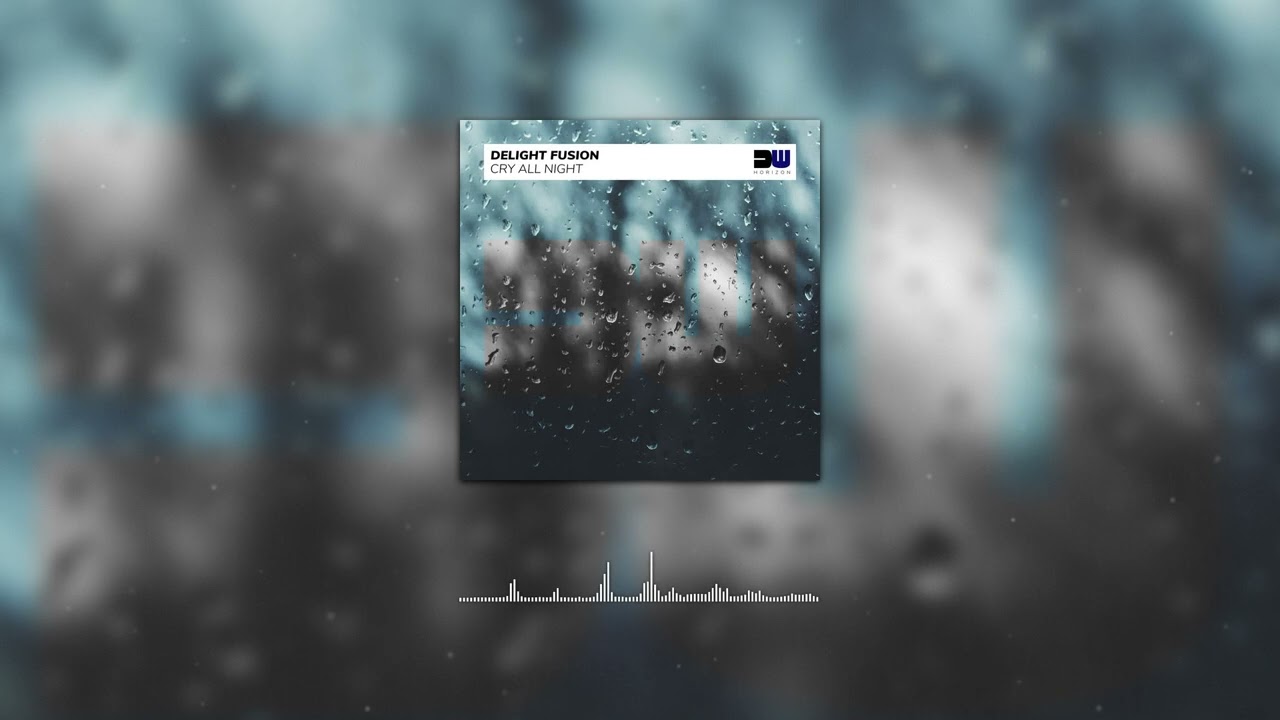 Delight Fusion - Cry All Night (Extended Mix) #deephouse #dance #dancemusic #electronicmusic