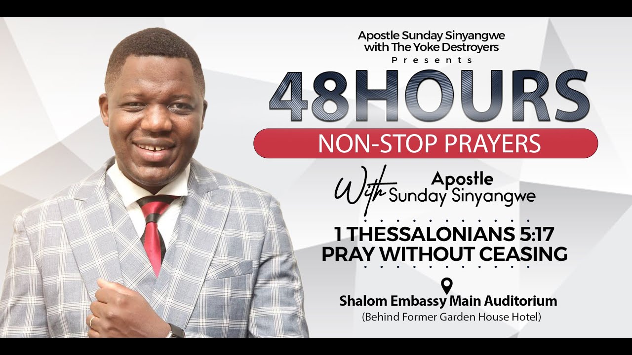 48 Hours Of Non-Stop Prayers  |  Apostle Sunday Sinyangwe  |   15th March 2023