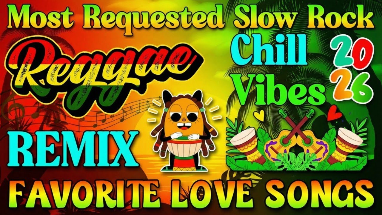 Top 100 Chill Reggae Songs 2026 | The Best Relaxing English Music Playlist For Road Trip Mix