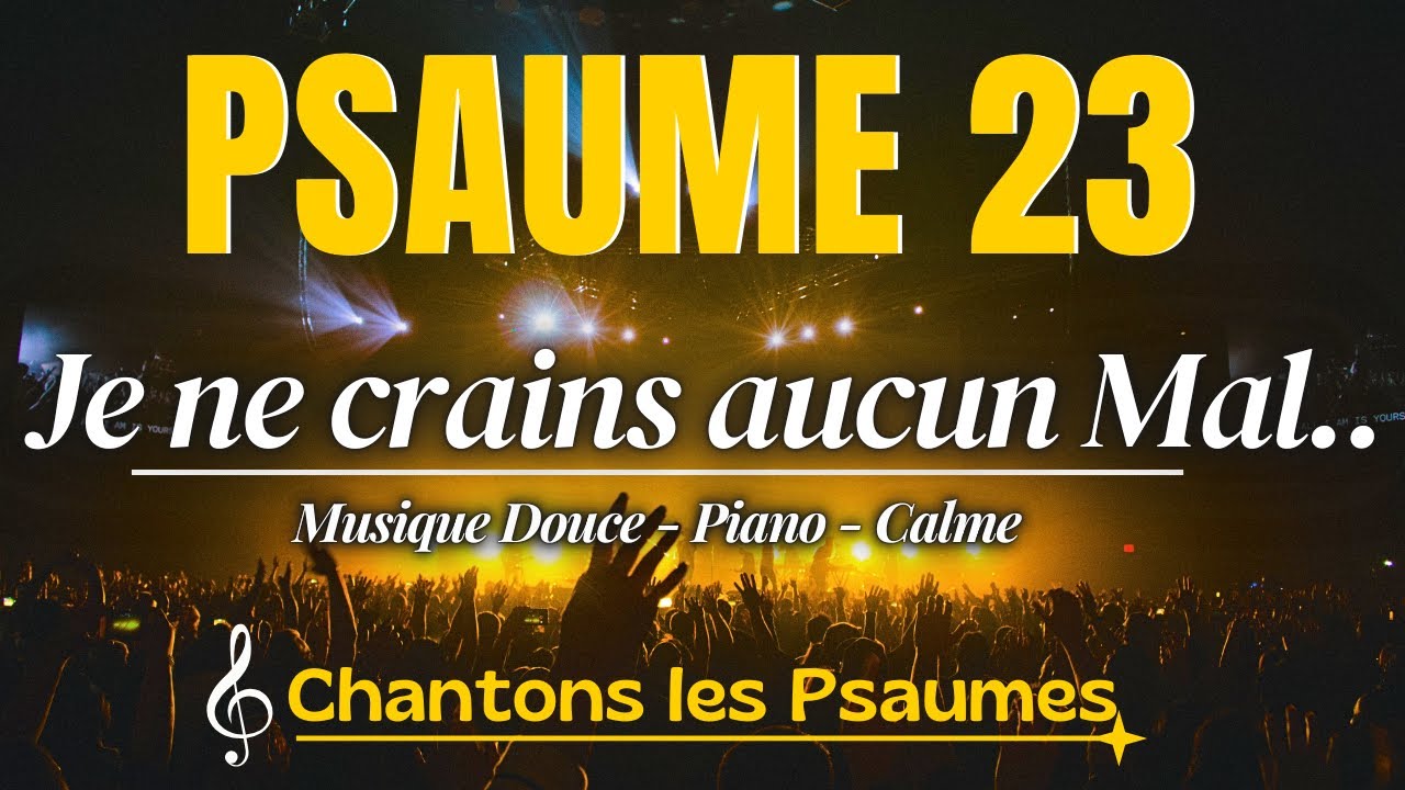 Psaume 23 en Chanson : L’éternel est mon Berger../ Musique de Protection Divine et Guérison