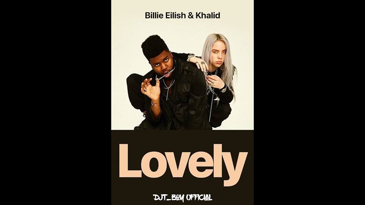 Billie Eilish - Lovely (DjT_Boy Official Bootleg)
