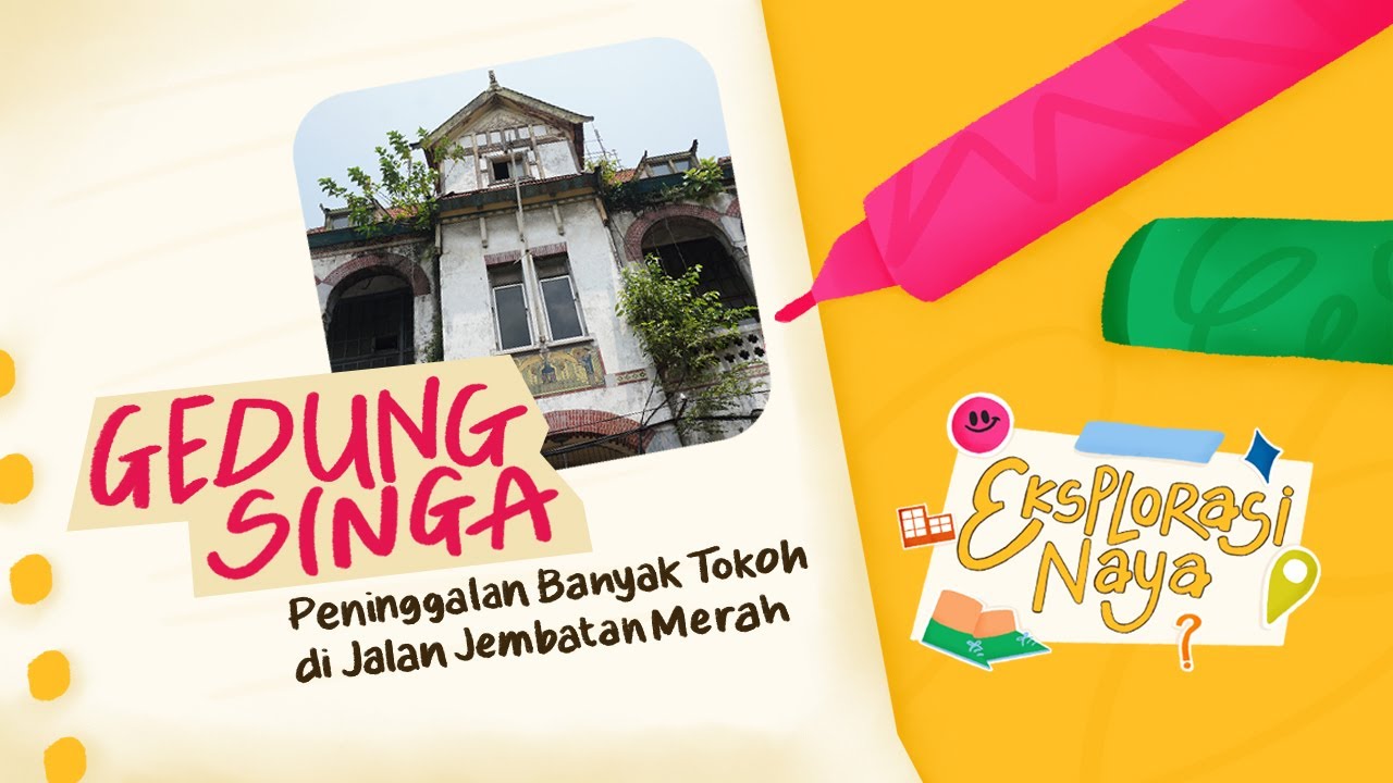 Eksplorasi Naya berkunjung ke: Gedung Singa