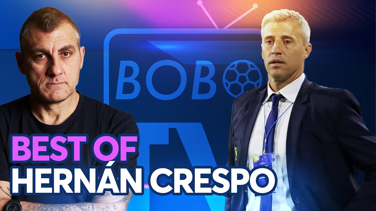 BOBO TV Best of - W/ Hernán Crespo