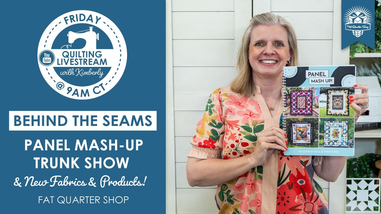 LIVE: New Quilt Kits, Kimberly's Crochet Blanket & What's New at FQS! - Behind the Seams