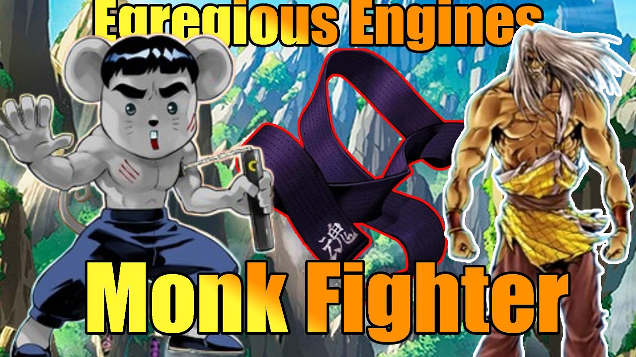 Egregious Engines In Yu-Gi-Oh: Monk Fighter