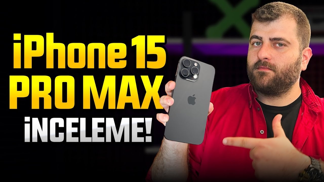 En güçlü iPhone ne kadar iyi? iPhone 15 Pro Max inceleme!