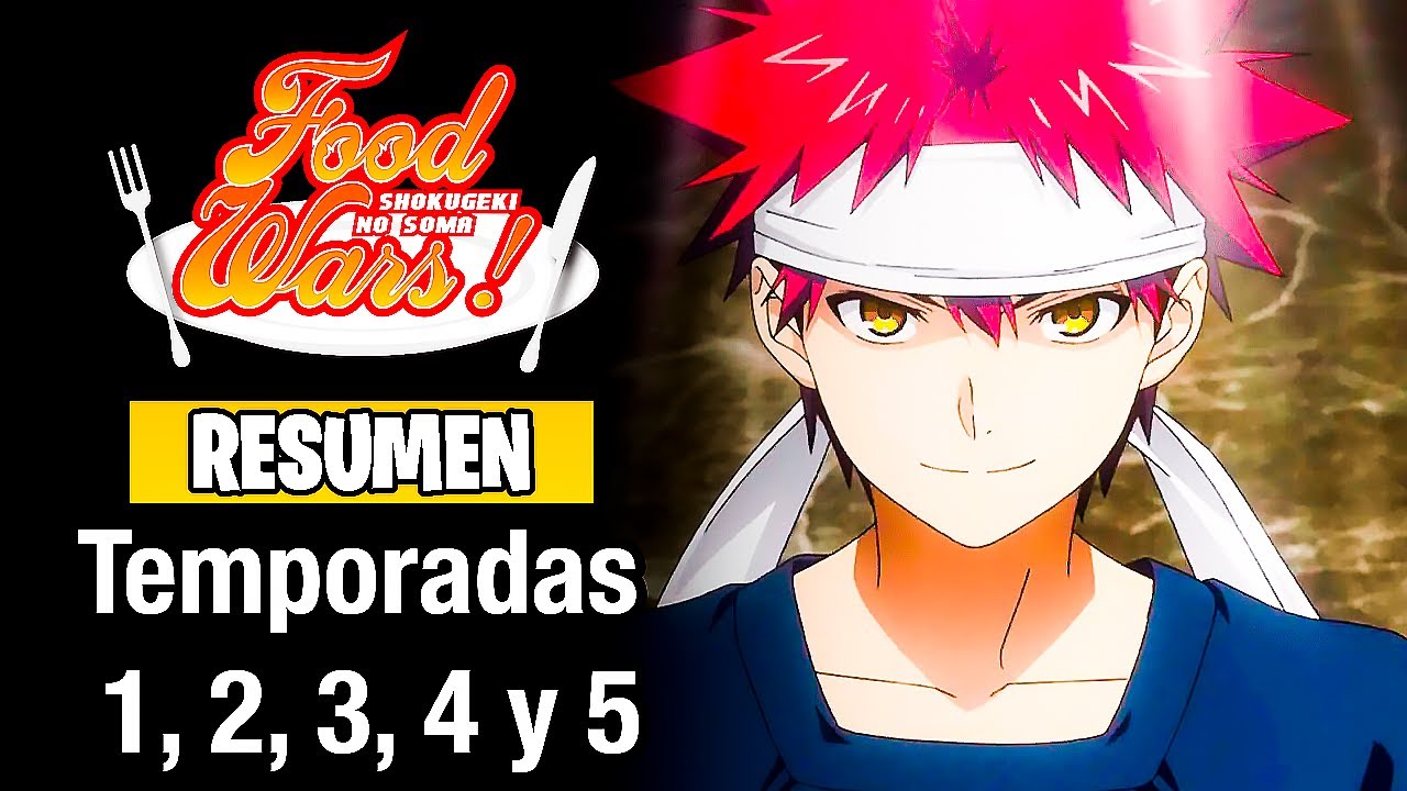 🌟Shokugeki No Soma [Resumen] (Temporadas 1; 2; 3; 4 y 5) | Food War!