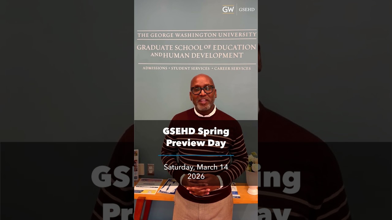 Preview Day 2026 at GW GSEHD - Register Today! #shorts