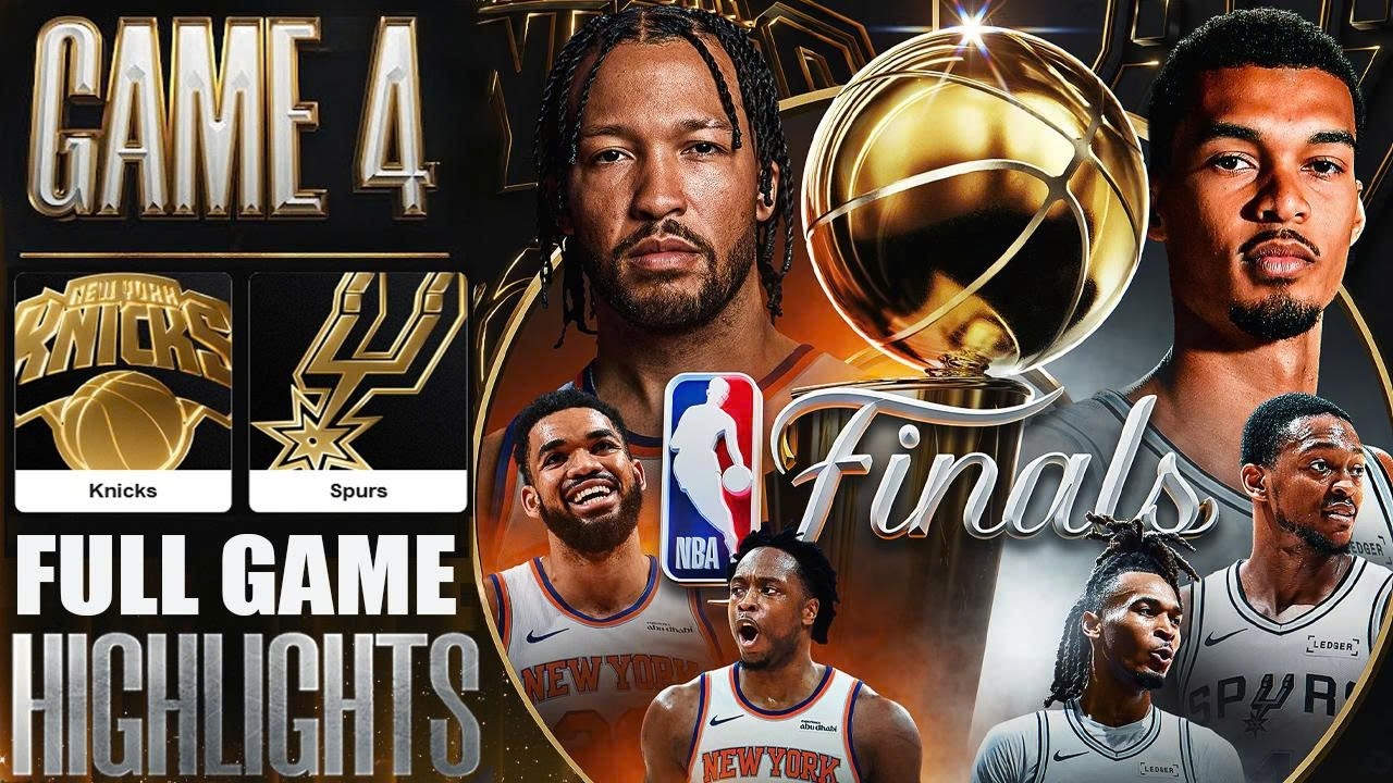 New York Knicks Vs San Antonio Spurs Full Game 4 Highlights - June 9,2026 | NBA - FINALS