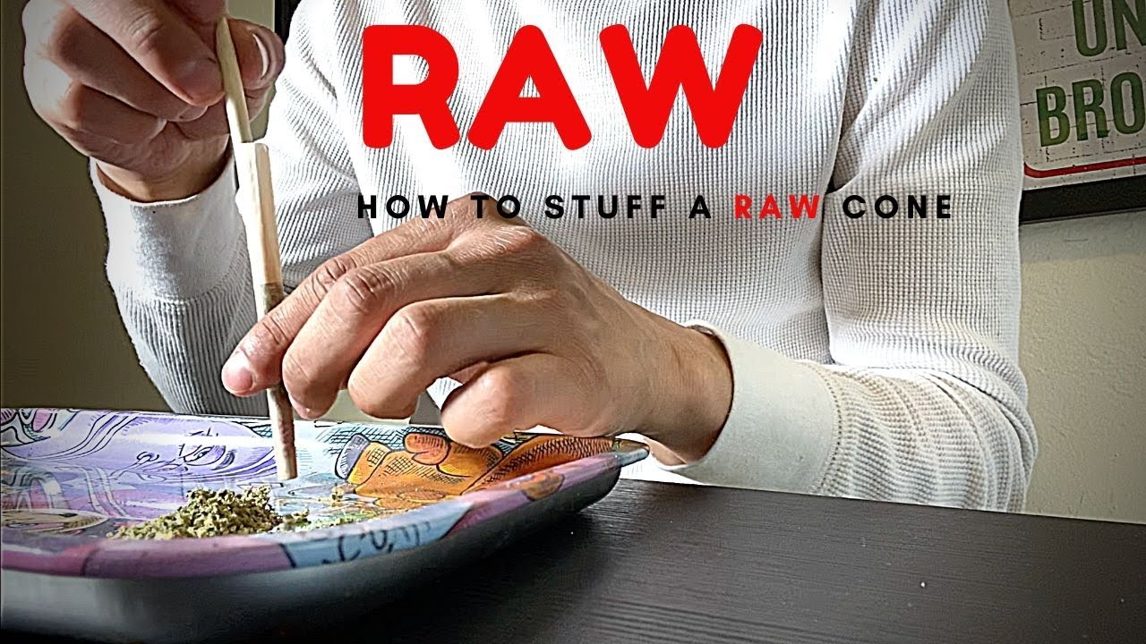 How to stuff a RAW CONE!!!