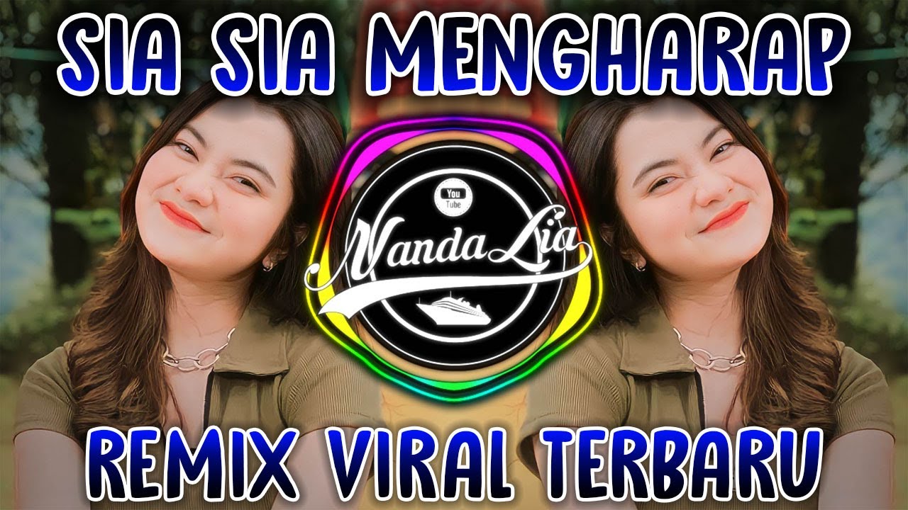 DJ Sia Sia Mengharap Cintamu Remix Full Bass | DJ Sia Sia Mengharap Cintamu