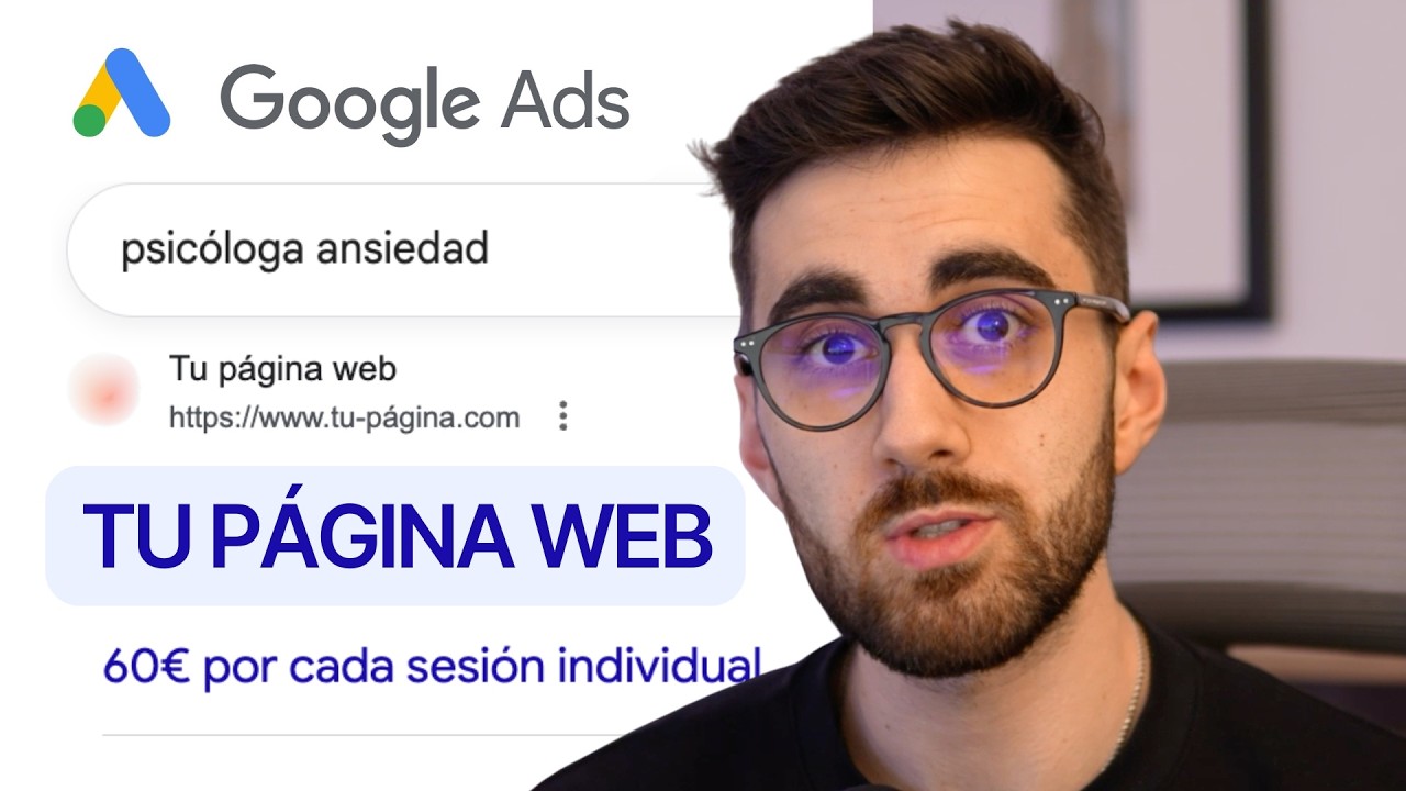 Google Ads para Psicólogos: Cómo Conseguir Pacientes