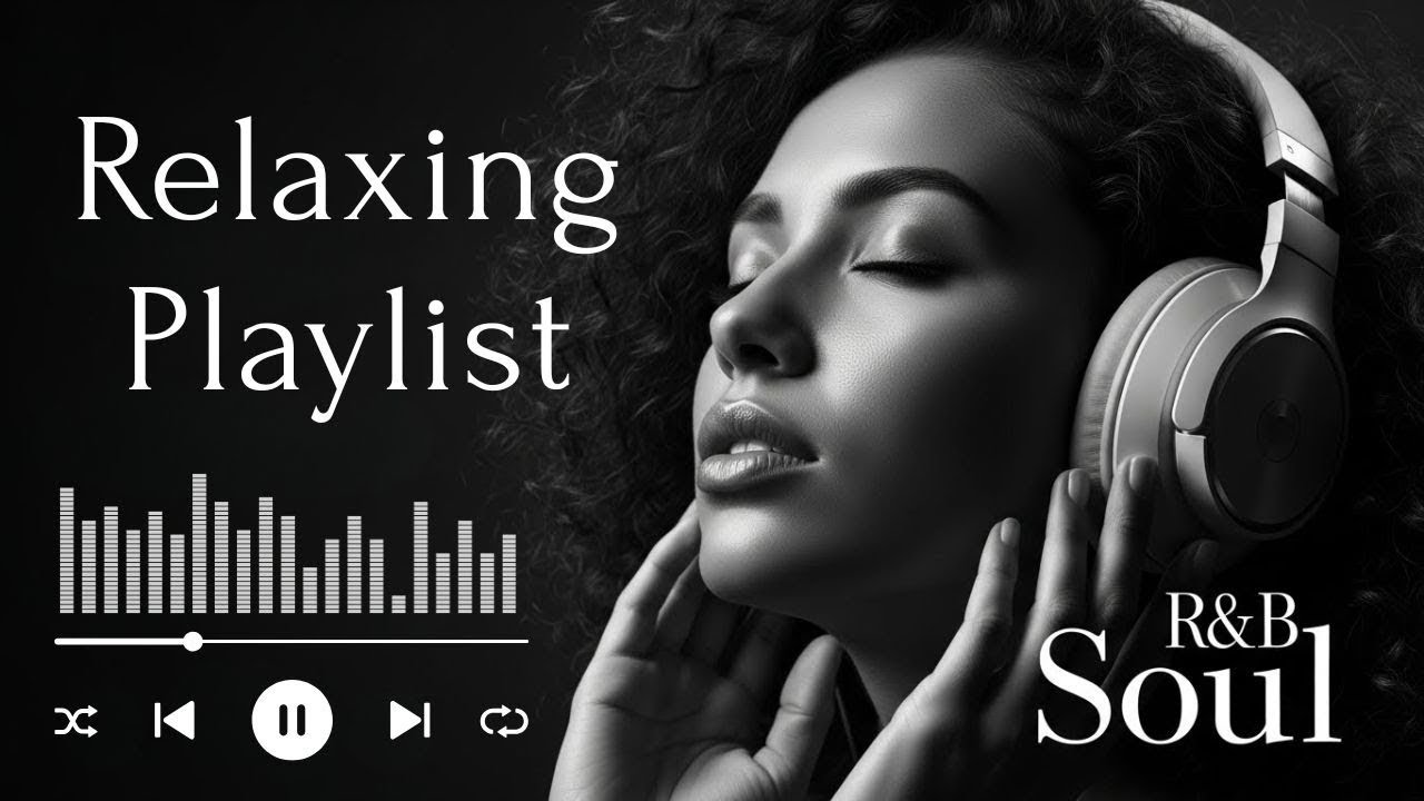 Healing Chill 🎶【R&B】Playlist Music - Smooth Vocals & Deep Soul Grooves - Relax - Reflect - Unwind