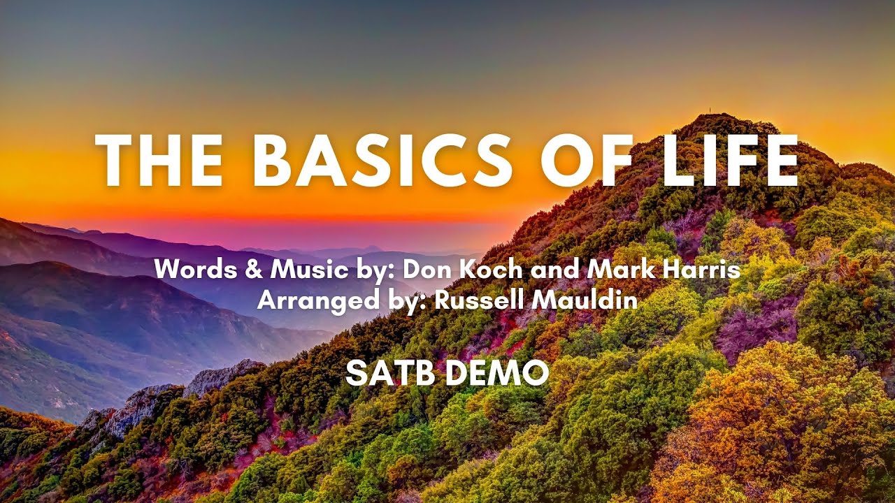 The Basics of Life | SATB Demo with Lyrics