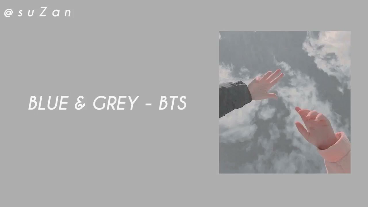BTS (방탄소년단) - Blue & Grey (mm sub)