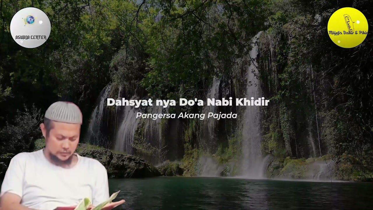 Do'a Nabi Khidir I Pangersa Akang Arfan Pajada Sukabumi