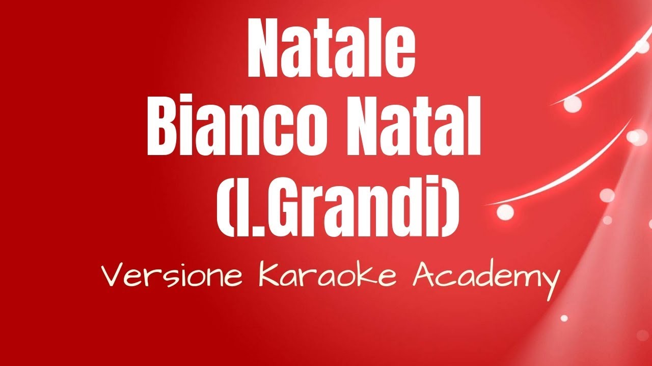 Irene Grandi -  Bianco Natal  (Versione Karaoke Academy Italia)