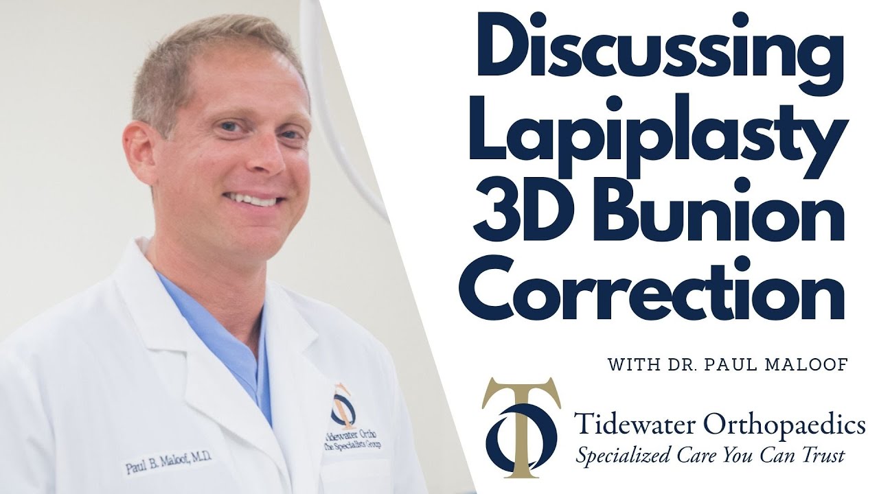 Discussing Lapiplasty 3D Bunion Correction with Dr. Paul Maloof
