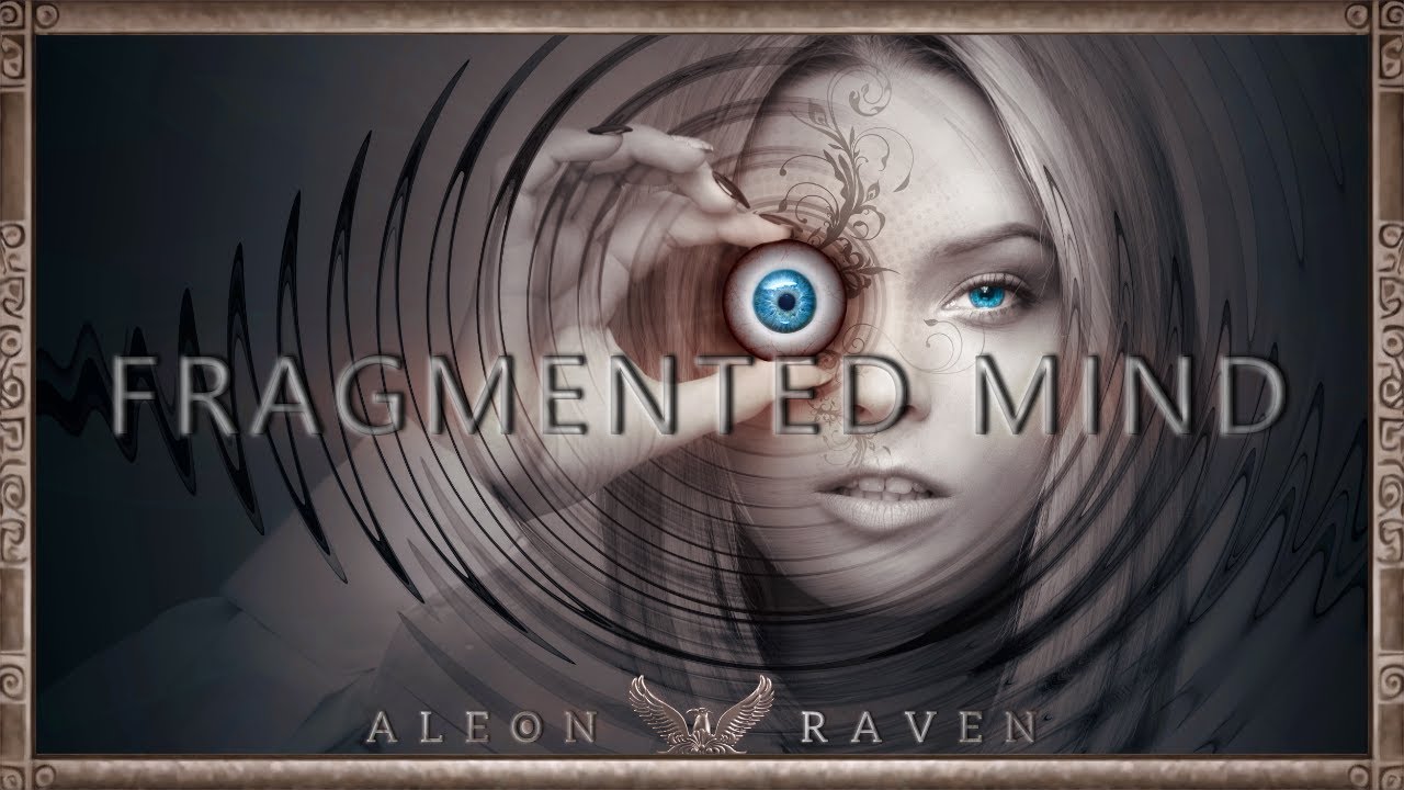 Aleon Raven - Fragmented Mind (Official Audio) | Dark Psychological Cinematic Music