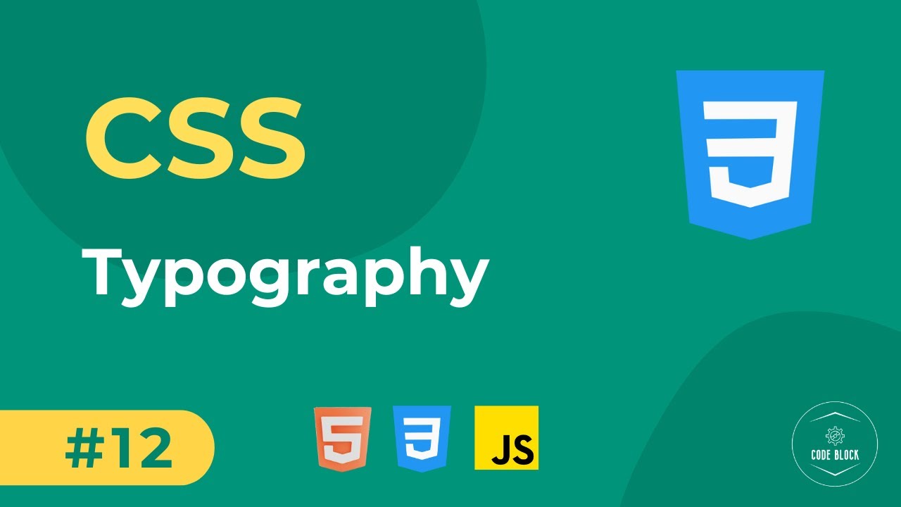 12 - CSS Basics - Typography | Full Stack Web Development