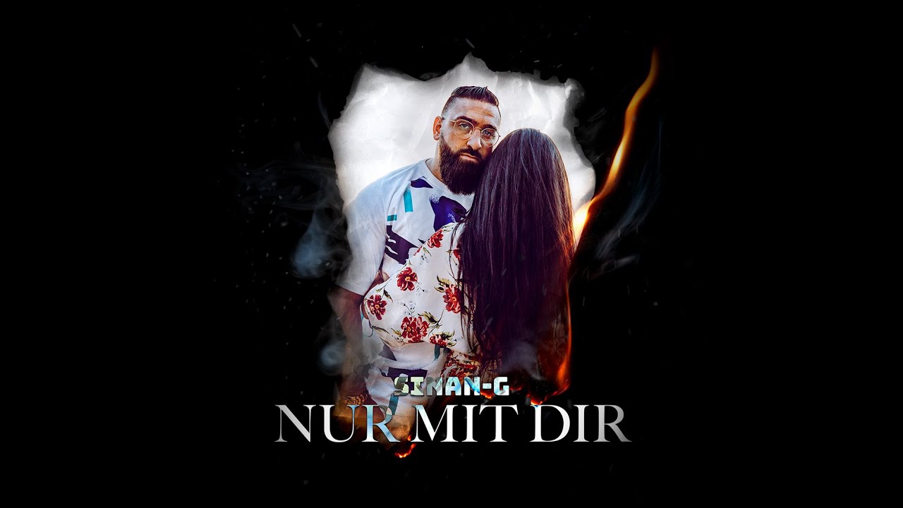 SINAN-G 💔 NUR MIT DIR 💔 [official Video]