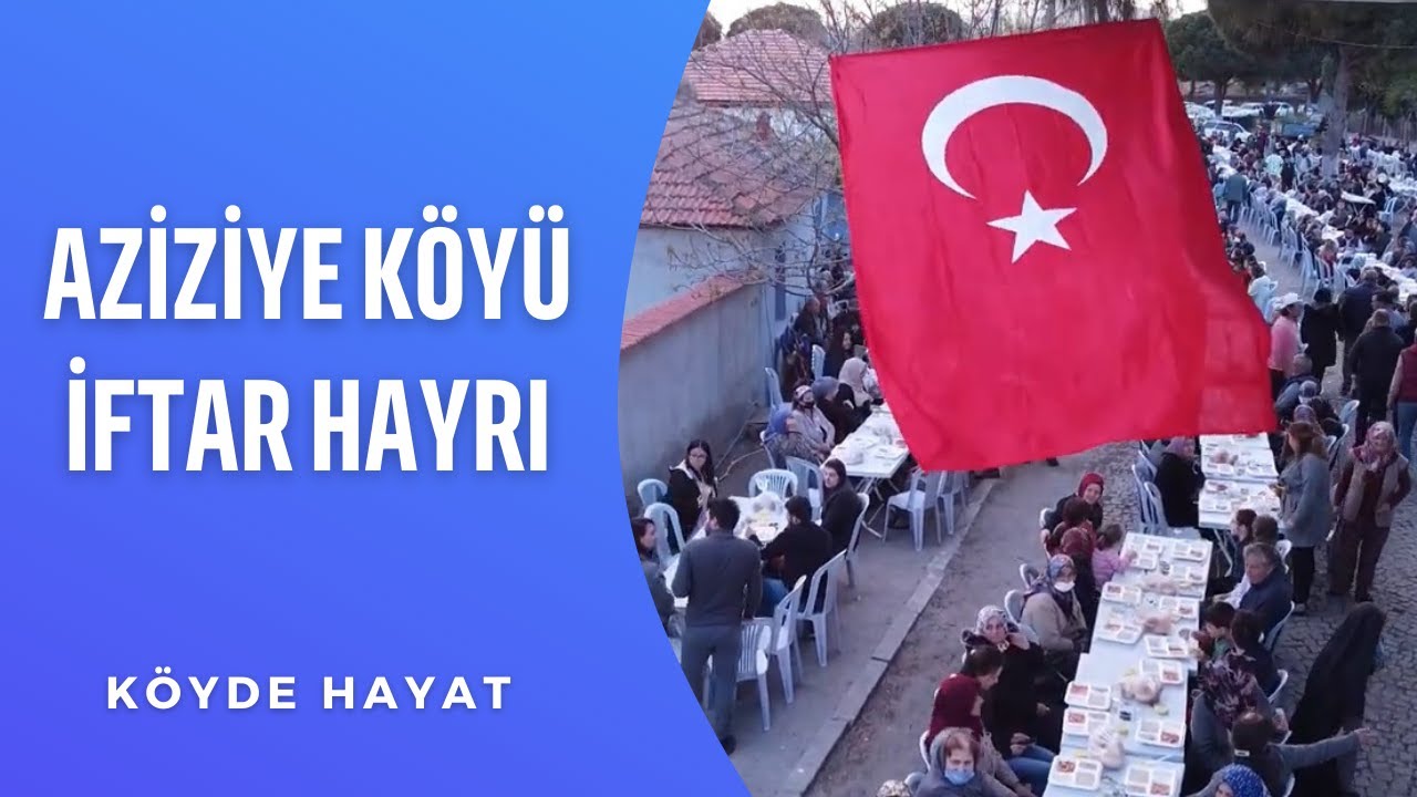Bergama Aziziye Köyü İftar Hayrı, Köyde Hayat