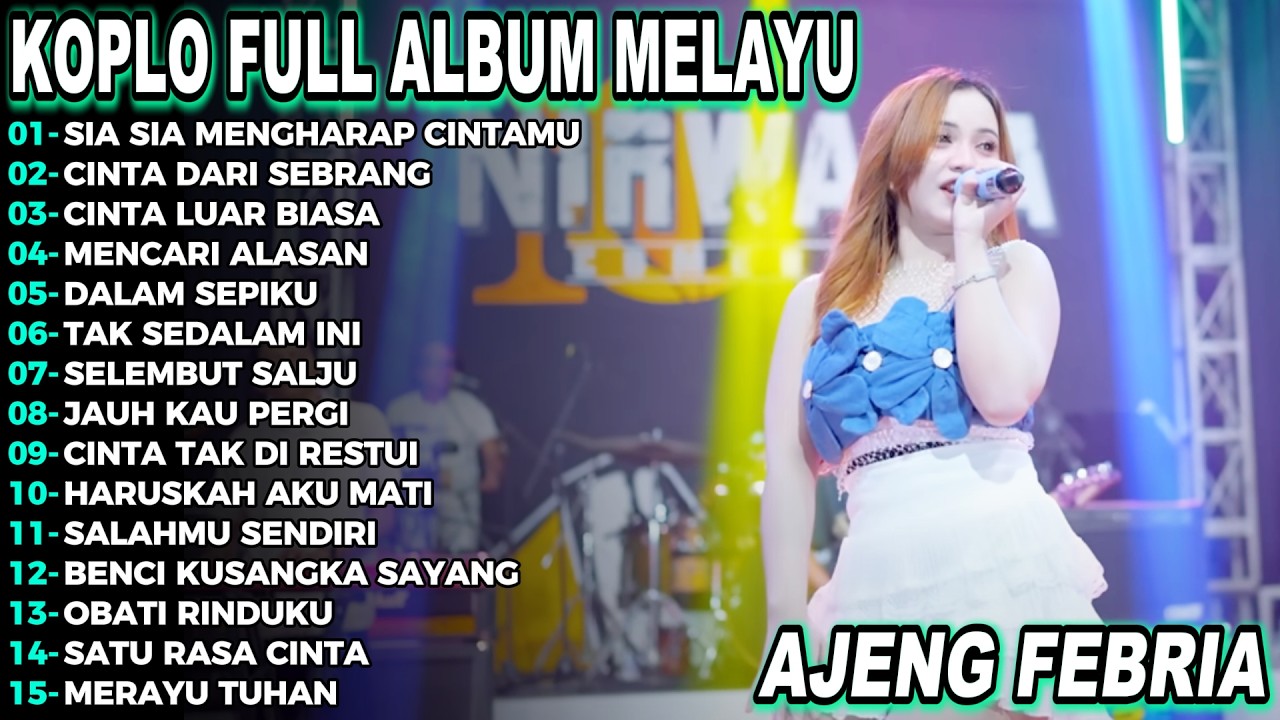 Sia Sia Mengharap Cintamu Ajeng Febria Full Album Koplo Terbaru Viral