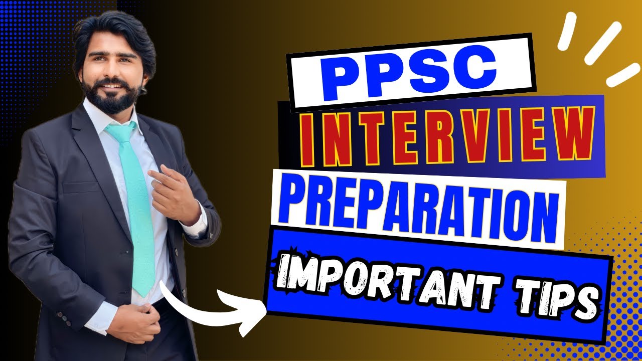 PPSC Interview Preparation Guidelines 2023 | Basic Tips and Techniques | Mock Interviews