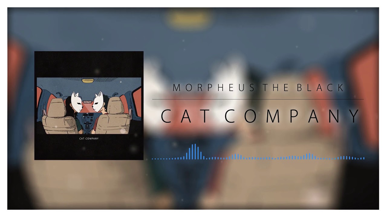 Cat Company - 「Morpheus The Black」
