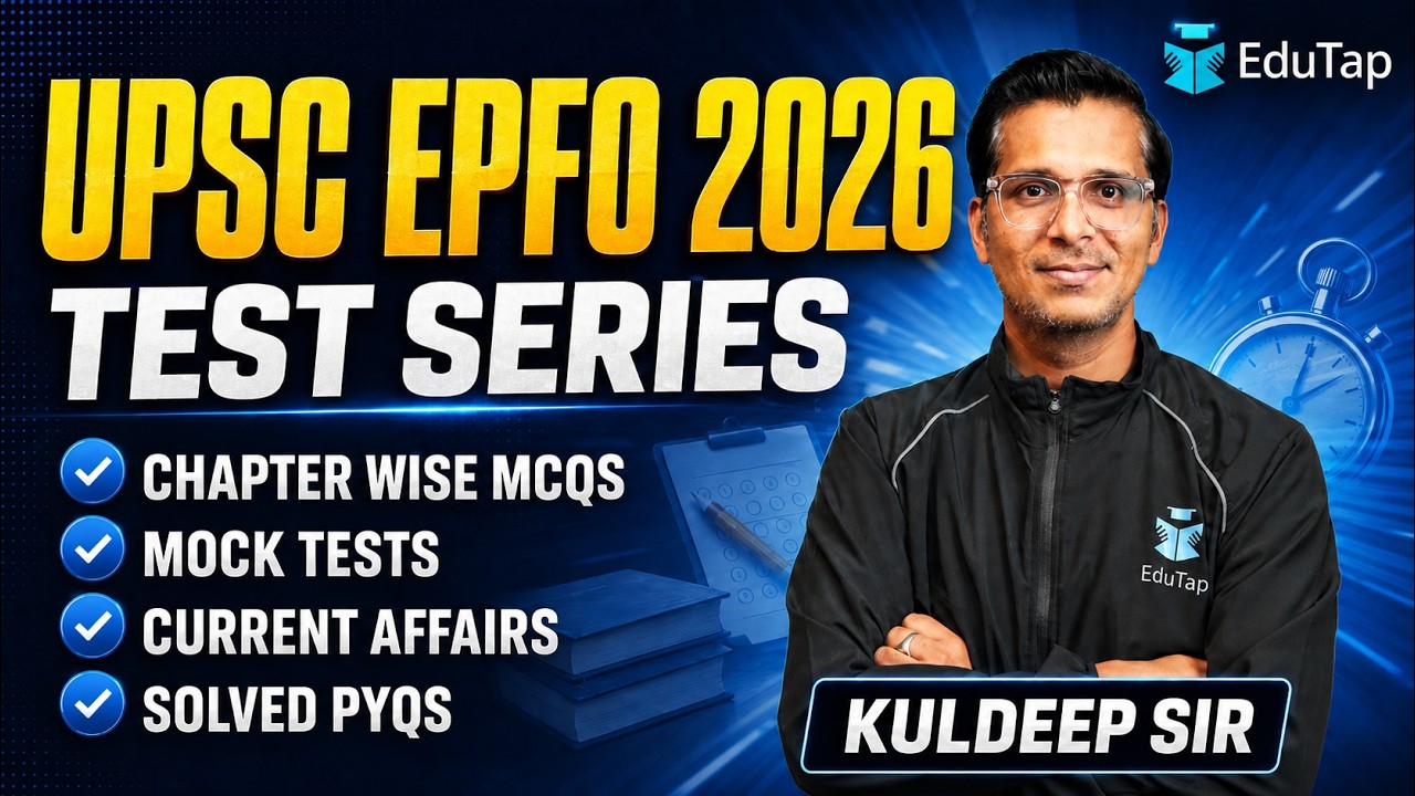 UPSC EPFO Test Series 2026 | EPPFO APFC & EO/AO Complete Mock Test Series Practice Sets | EduTap